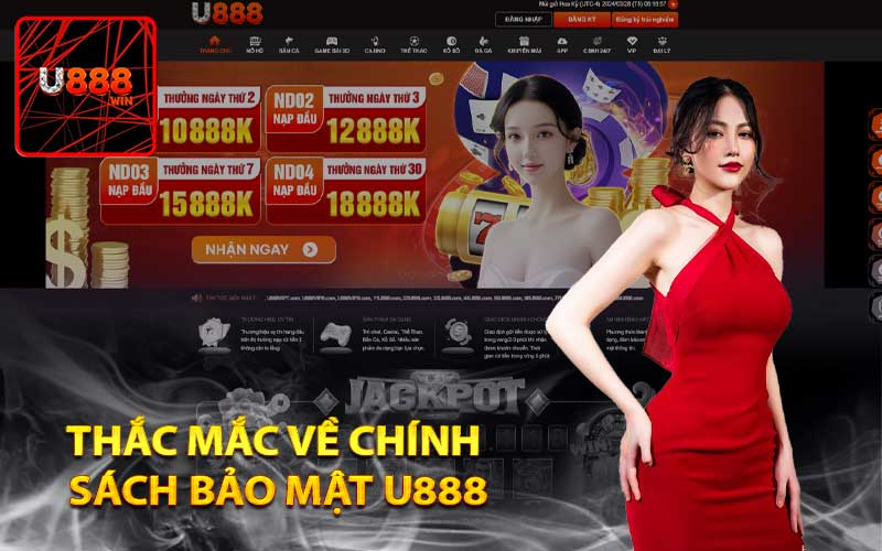 Thắc mắc về chính sách bảo mật U888